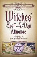 Llewellyn's 2016 Witches' Spell-a-Day Almanac