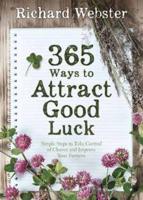 365 Ways to Attract Good Luck