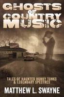Ghosts of Country Music