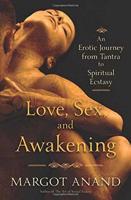 Love, Sex, and Awakening