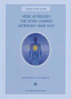 Vedic Astrology, the Seven Chakras, Astrology Made Easy