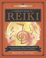 Llewellyn's Complete Book of Reiki