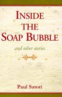 Inside the Soap Bubble, and Other Stories