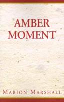 Amber Moment