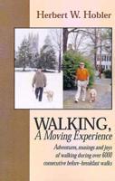 Walking, a Moving Experience