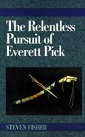 The Relentless Pursuit of Everett Pick