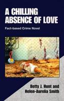 A Chilling Absence of Love