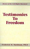 Testimonies to Freedom