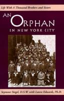 An Orphan in New York City: Life with a Thousand Brothers & Sisters