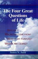 The Four Great Questions of Life