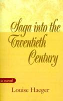 Saga into the Twentieth Century