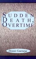 Sudden Death, Overtime
