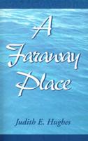 A Faraway Place