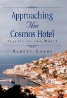 Approaching the Cosmos...Hotel: Traveling the World with a Gay Sensibility