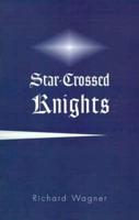 Star-crossed Knights