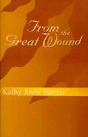 From the Great Wound