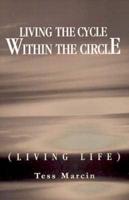 Living the Cycle Within the Circle