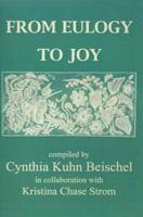 From Eulogy to Joy