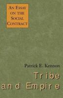 Tribe and Empire: An Essay on the Social Contract