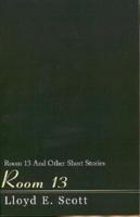Room 13: And Other Short Stories