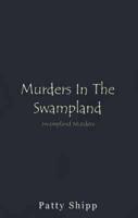 Murders in the Swampland