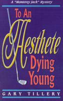 TO AN AESTHETE DYING YOUNG