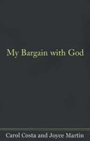 My Bargain with God