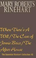 Where There's a Will/the Case of Jennie Brice/the After House