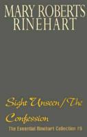 Sight Unseen/the Confession