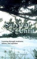 Survival of the Unfit