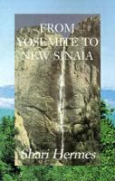 From Yosemite to New Sinaia