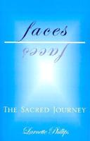Faces: The Sacred Journey