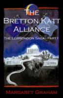 The Bretton Katt Alliance