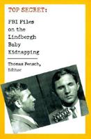 FBI Files on the Lingbergh Baby Kidnapping