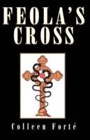 Feola's Cross