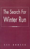 The Search for Winter Run
