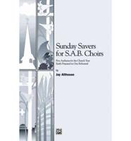 Sunday Savers for Sab Choirs (Five Anthems for the Church Year Easily Prepa: Sab