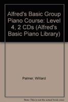 Alfred&#39;s Basic Group Piano Course: Level 4, 2 CDs
