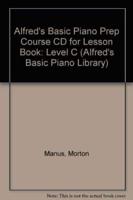 Alfred's Basic Piano Prep Course CD for Lesson Book, Bk C