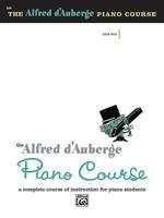 The Alfred d'Auberge Piano Course. Book Two