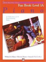 Alfred's Basic Piano Fun Book Lvl 1A