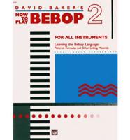 How to Play Bebop. Volume 2
