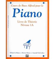 Alfred&#39;s Basic Piano Course Theory: French Language Edition