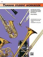 Yamaha Band Student: Yamaha Student Workbook
