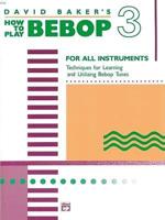 How to Play Bebop. Volume 3