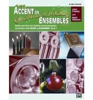 Accent on Christmas and Holiday Ensembles: E-Flat Alto Clarinet