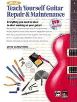 Teach Yourself Guitar Repair - Bk Only