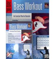 30-Day Bass Workout: An Exercise Plan for Bassists, Book & DVD