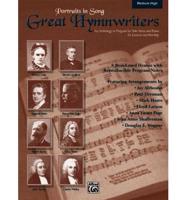 Great Hymnwriters Portraits in Song