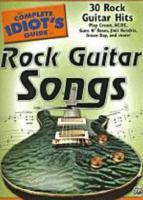 Rock Guitar Songs (Idiot's Guide) (GTAB)